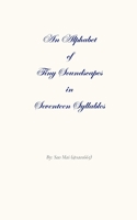 An Alphabet of Tiny Soundscapes in Seventeen Syllables (The Goldfish Brain Soundscapes) B0H7QYB7HC Book Cover
