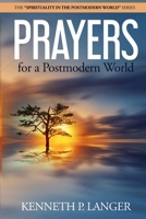 Prayers for a Postmodern World 1312811595 Book Cover