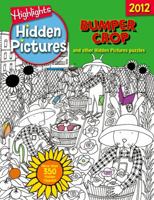 Bumper Crop: Highlights Hidden Pictures® 2012 1590788842 Book Cover