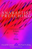 Anabaptist Preaching 1931038198 Book Cover