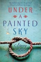 Under a Painted Sky 0147511844 Book Cover