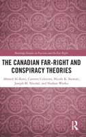 The Canadian Far-Right and Conspiracy Theories (Routledge Studies in Fascism and the Far Right) 1032815698 Book Cover