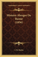 Histoire Abregee De Russie (1856) 1160105235 Book Cover