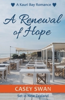 A Renewal of Hope (A Kauri Bay Romance) B0CR6XSN88 Book Cover