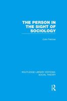 The Person in the Sight of Sociology 1138788104 Book Cover