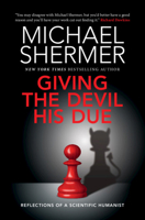 Giving the Devil His Due: Reflections of a Scientific Humanist 1108489788 Book Cover