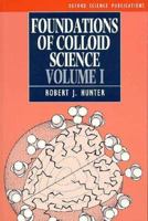 Foundations of Colloid Science: Volume I 0198551878 Book Cover