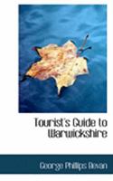 Tourist's Guide to Warwickshire 1017880255 Book Cover