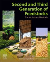 Second and Third Generation of Feedstocks: The Evolution of Biofuels 0128151625 Book Cover