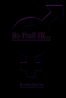 So Frail III...: Masculine Divinity 1667814621 Book Cover