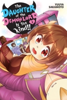 The Daughter of the Demon Lord Is Too Kind!, Vol. 1 B0G6Z4D3R3 Book Cover