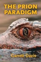 The Prion Paradigm B09R34XGMQ Book Cover