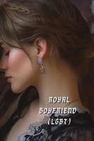 Royal Boyfriend B0DT4S7RCK Book Cover