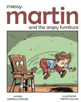 Messy Martin and The Angry Furniture 1633831590 Book Cover