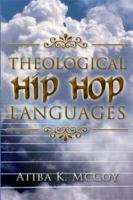 Theological Hip Hop Languages 1434999742 Book Cover