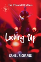The O'Donnell Brothers: Looking Up 1961265184 Book Cover