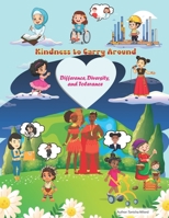 Kindness to Carry Around: Difference, Diversity, and Tolerance (Planting the First Seeds) B0CLN5WGLT Book Cover