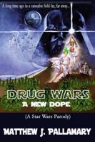 Drug Wars: A New Dope B0FF4T9JPV Book Cover
