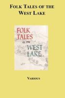 Folk Tales Of The West Lake 1596544090 Book Cover