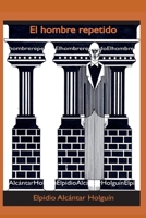 El hombre repetido 1798662973 Book Cover