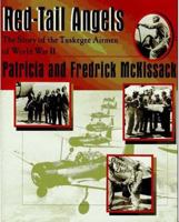 Red-Tail Angels: The Story of the Tuskegee Airmen of World War II 0802782922 Book Cover