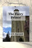 The Fairy Prince: And Other Fairy Tales and Fantasy 1790566150 Book Cover