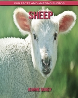 Sheep: Fun Facts and Amazing Photos B088B71F9F Book Cover