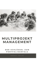 Multiprojektmanagement: Der Schlüssel zum Portfolioerfolg 3384178793 Book Cover
