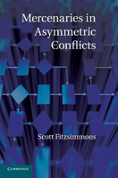 Mercenaries in Asymmetric Conflicts 110767977X Book Cover