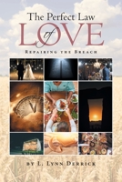 The Perfect Law of Love: Repairing the Breach 164191579X Book Cover