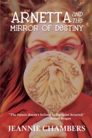 Arnetta and The Mirror of Destiny 1733355952 Book Cover