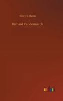 Richard Vandermarck 1357992351 Book Cover