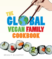 The Global Vegan Family Cookbook 1590564154 Book Cover