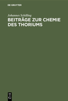 Beiträge zur Chemie des Thoriums (German Edition) 3486730339 Book Cover