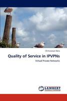 Quality of Service in IPVPNs: Virtual Private Networks 3846506583 Book Cover