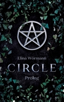 Circle: Prolog (German Edition) 3384544897 Book Cover