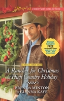 A Rancher for Christmas & High Country Holiday 1335971181 Book Cover