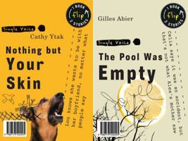 Nothing But Your Skin/The Pool Was Empty 1554512387 Book Cover