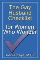 The Gay Husband Checklist for Women Who Wonder 0981024629 Book Cover