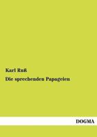 Die Sprechenden Papageien 3846016632 Book Cover