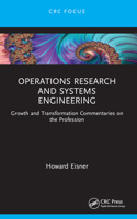 Operations Research and Systems Engineering: Growth and Transformation Commentaries on the Profession 1032307811 Book Cover