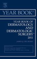 Year Book of Dermatology and Dermatological Surgery 2011: Volume 2011 0323084109 Book Cover