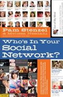 Who's in Your Social Network?: Understanding the Risks Associated with Modern Media and Social Networking and How it Can Impact Your Character and Relationships 0830760547 Book Cover