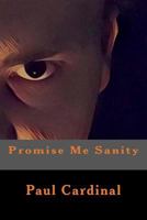 Promise Me Sanity 1978013272 Book Cover