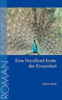 Eine Handbreit hinter der Einsamkeit 3833453915 Book Cover