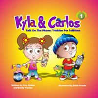 Kyla & Carols Talk on the Phone: Hablan Por Telefono 0983454159 Book Cover