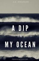 A Dip in My Ocean 1973828766 Book Cover