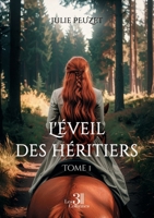 L'éveil des héritiers: Tome 1 B0FHVQ6G9P Book Cover