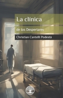 La clínica de los Despertares (Spanish Edition) B0CMJS7HCX Book Cover