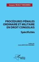 Procédures pénales ordinaire et militaire en droit congolais. Spécificités (French Edition) B0CGKVFFNW Book Cover